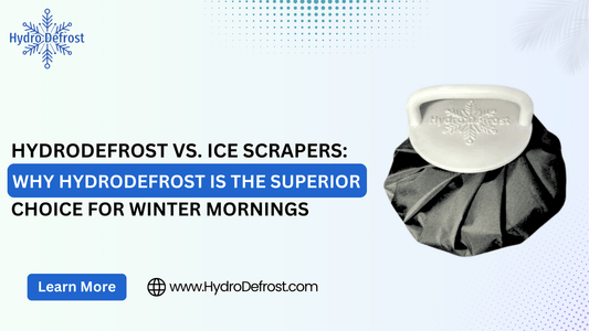HydroDefrost vs. Ice Scrapers: Why HydroDefrost is the Superior Choice for Winter Mornings