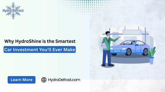 Why HydroShine Is the Smartest Car Investment You'll Ever Make