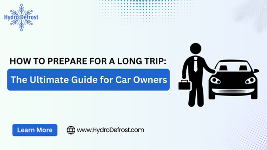 How to Prepare for a Long Trip: The Ultimate Guide for Car Owners.